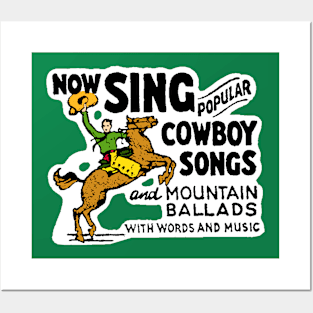 Sing Cowboy Songs in green Posters and Art